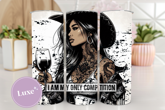 20oz Tumbler Print #320 - I Am My Only Competition