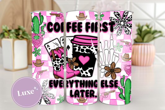 20oz Tumbler Print #331 - Coffee First